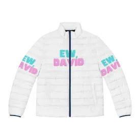 "Ew David" Schitt's Creek Puffer Jacket